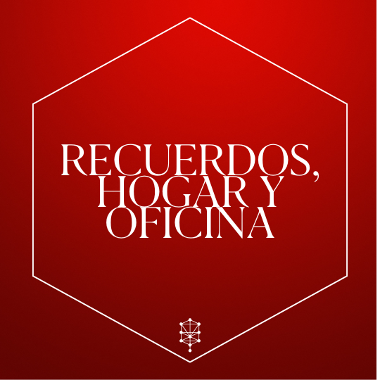 Recuerdos, Hogar y Oficina