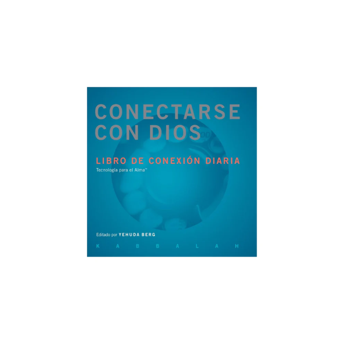 Conectarse con Dios - Conexiones Diarias